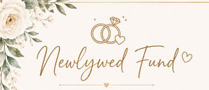 💍 Newlywed Fund 💛